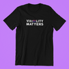 Visibility Matters Shirt