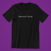 Kiss Me I'm Bi Shirt