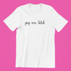Gay Ass Bitch Shirt