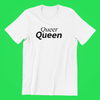 Queer Queen Shirt