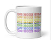 Kiss More Girls Rainbow Mug