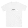 Bitch I'm Gay - White Shirt