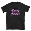 Feminist Shirt - Pussy Power Lesbian Pride T-Shirt  - Unisex White or Black