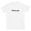 Feisty Gay Shirt