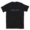 High and Bi Shirt