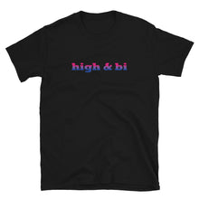  High and Bi Shirt