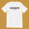 Vaccinated Bussy Shirt