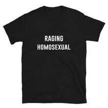 Raging Homosexual Shirt