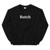 Butch Sweatshirt