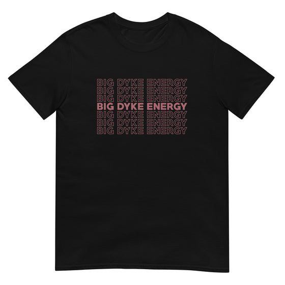 Big Dyke Energy Thank You Bag Shirt