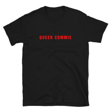  Queer Commie Red Writing Shirt