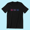 Bi Bi Bi Shirt