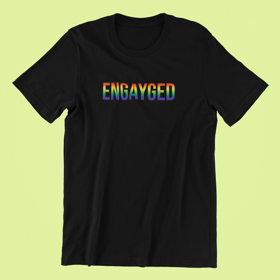 Engayged Shirt