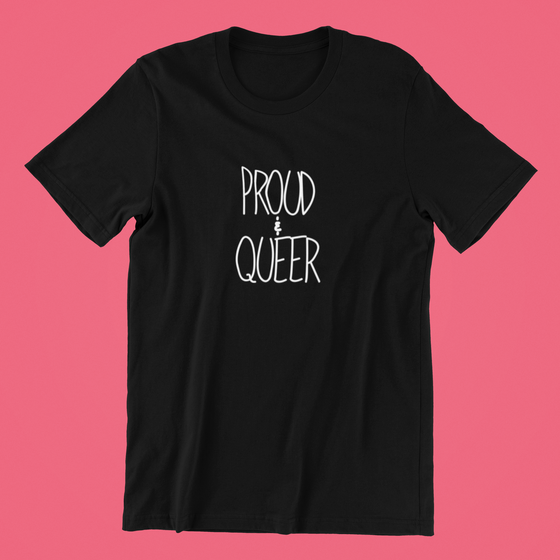 Proud and Queer Shirt | QueerlyDesigns