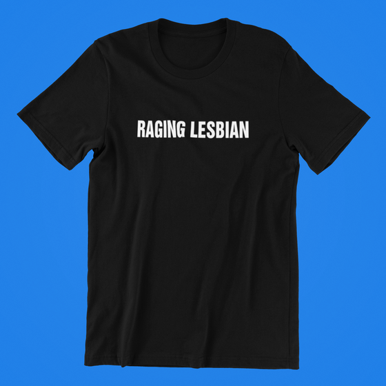 Raging Lesbian Shirt