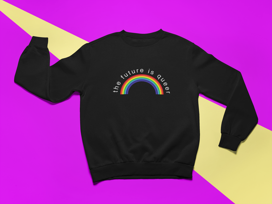 The Future is Queer Sweatshirt