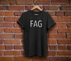 Fag Funny Gay Pride Shirt