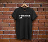 Feminist Shirt - Feminist AF