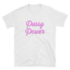 Feminist Shirt - Pussy Power Lesbian Pride T-Shirt  - Unisex White or Black