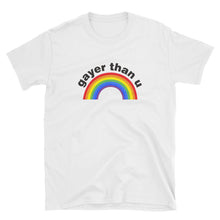  Gayer Than U Funny Gay Pride Shirt