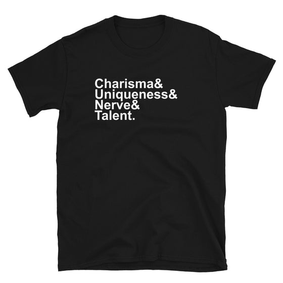 Charisma Uniqueness Nerve and Talent Shirt