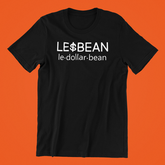 Le$bean (Le Dollar Bean) Shirt