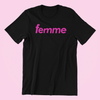 Hot Pink Femme Shirt