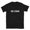Dog Lesbian Shirt