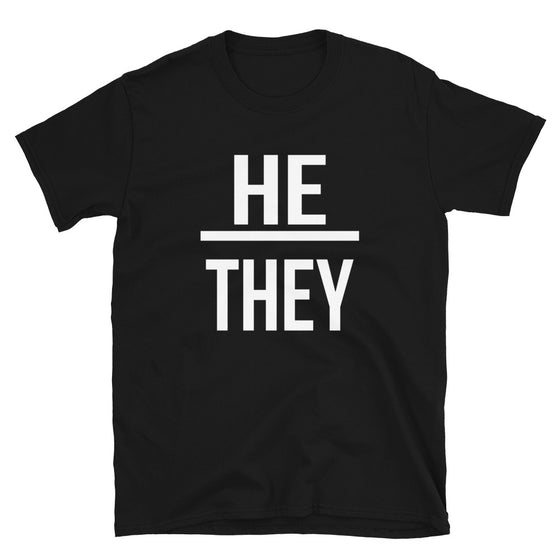 He/They Pronouns Shirt