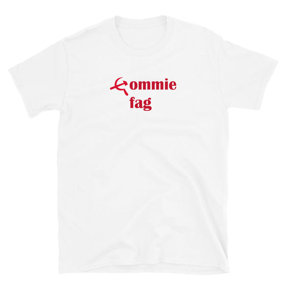 Commie Fag Shirt